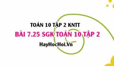 Bài 7.25 SGK Toán 10 tập 2 Kết nối tri thức